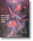 Ethics and Law in the Study of AIDS